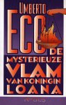 Eco, umberto - De mysterieuze vlam van koningin Loana Eco, umberto - De mysterieuze vlam van koningin Loana