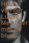 H. van der Lubbe - Melkboer met de blues