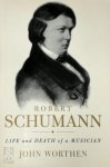 John Worthen - Robert Schumann