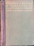 Norway, Arthur H. - Highways and byways in Yorkshire