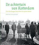 Martine Rooijen - De Achtertuin Van Rotterdam