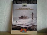 Willem J J Boot - DE PROVINCIALE BOOT ,Honderdvijfenzeventig jaar Provinciale Stoomboot Diensten in Zeeland