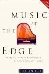 Lee, Colin - Music at the Edge / The Music Therapy Experiences of a Musician With AIDS - CD included