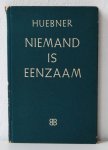 huebner f.m. - niemand is eenzaam