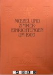 Libri Rari - Jugendstil Moebel und Zimmereinrichtungen um 1900