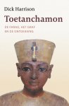 Dick Harrison 163627 - Toetanchamon De farao, het graf en de ontdekking