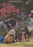 Kraft, David Anthony - e.a. - The Dark Crystal. Het duistere kristal