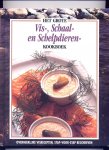 FERGUSON, JUDITH - Het Grote Vis-, Schaal- en Schelpdieren-Kookboek