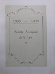 - Société Anonyme de la Lys 1838 - 1938 Gent België