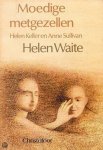 Helen E. Waite - MOEDIGE METGEZELLEN