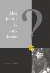 Karel Beesemer - Hoe heette ik ook alweer