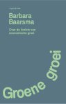 Barbara Baarsma - (1) Groene Groei