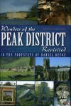 Darbyshire, Jayne - Wonders of the Peak District. Revisited. In the Footsteps of Daniel Defoe.