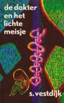 Vestdijk, S - De dokter en het lichte meisje