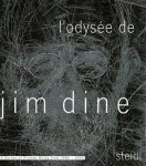 Dine, Jim; Caroline Joubert - L’Odysee de Jim Dine A Survey of Printed Works from 1985-2006 Dine, Jim; Caroline Joubert - L’Odysee de Jim Dine A Survey of Printed Works from 1985-2006