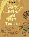 Isol - Wat doen we met Toribio