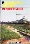 Carel van Gestel, Bert van Reems, Lex Tempelman - Elektrische treinen in Nederland. Deel 2