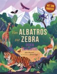 Jules Howard 186596 - Van albatros tot zebra Dierenencyclopedie