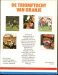 Graaf, Ben de, Hans Saris, Theo Vaessen en Harry Valerien - De Triomftocht Van Oranje. Het Europees Kampioenschap Voetbal 1988