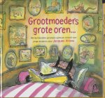 Jacques Vriens, Jacques Vriens - Grootmoeders grote oren...