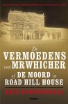 Kate Summerscale - De vermoedens van Mr Whicher, of De moord in Road Hill House