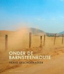 Frans Deschoemaeker - Onder de barnsteenroute 23 variaties op een thema van Lars Gustafsson