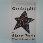 Tertz, Abram ; Andrei Sinyavsky - Goodnight ; A novel