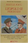 Général Van Overstraeten - Sous le joug: Léopold III prisonnier - Général Van Overstraeten