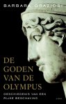 Graziosi, Barbara - De goden van Olympus / geschiedenis van een rijke beschaving