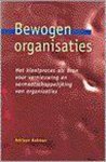 A. Bekman - BEWOGEN ORGANISATIES