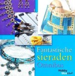 Margriet Kors, Janny en Marie-José Bonthuis & Annemarie van den Eerenbeemt - Fantastische sieraden omnibus