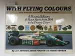 Setright, Leonard John, Derek Forsyth and Robin Newman: - With Flying Colours : The Pirelli Album Of Motor Sport :