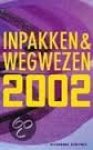 Divers auteurs - Inpakken & Wegwezen / 2002