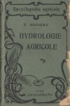 Dienert, F. - Hydrologie agricole. Et alimentation en eau des exploitations rurales