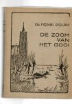 Polak, Henri. - Zoom van het Gooi (met 59 teekeningen door Toon de Jong)
