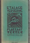 TALENS - Over het gebruik van Talens Plakkaatverven voor Etalagedoeleinden. [Etalage versiering - Plakkaat Verven - 4e zeer uitgebreide en omgewerkte druk met vele lettervoorbeelden].