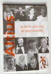 Altius - Altius 1931-2006 : je bent voor mij de allermooiste
