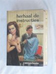 Beste, R. Vernon - Herhaal de instructie
