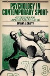 Cratty, Bryant J. - Psychology in contemporary sport -Guidelines for Coaches and Athletes Cratty, Bryant J. - Psychology in contemporary sport -Guidelines for Coaches and Athletes