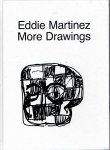 MARTINEZ, Eddie - Eddie Martinez - More Drawings.