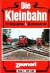 Zeunert, I - Die Kleinbahn (diverse numbers) Privatbahnen and Werksbahnen.  12,50 each