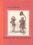 Osseweijer, Hans - Sporen uit de bronstijd (voornamelijk uit Bohuslän in Zweden)