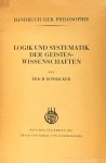 ROTHACKER, E. - Logik und Systematik der Geisteswissenschaften.