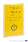 Greschat, K. / J. Lössl / J. van Oort / B.D. Ehrman / a.o. (eds.). - Vigiliae Christianae. A Review of Early Christian Life and Language. Volume 75 (2021): Issue 1.
