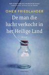 Omer Friedlander - De man die lucht verkocht in het Heilige Land