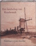 Boudewijn Bakker, Institut néerlandais (Paris, France) - Het landschap van Rembrandt wandelingen in en om Amsterdam