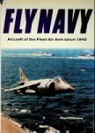 Williams, Ray - Fly Navy Aircraft of the fleet Air Arm Since 1945