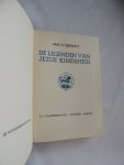 Eekhout, Jan H. - Legenden van Jezus Kindsheid, de (met de volgende legenden: van de bij,van den arend,der madelieven,van den luiaard,van de leemen vogels,van dismas,van den lamme en den blinde,van den koornakker,,van bara,van het melaatsche meisje,van de drie dieven,