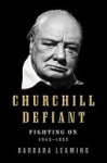 Barbara Leaming - Churchill Defiant
