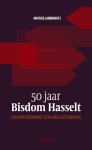 Mathijs Lamberigts - 50 jaar bisdom Hasselt